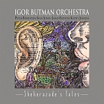 Igor Butman Orchestra / Sheherazade’s tales [Черный винил][180g 2LP]